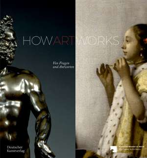 How Art Works – Of Questions and Answers de María López–fanjul Y