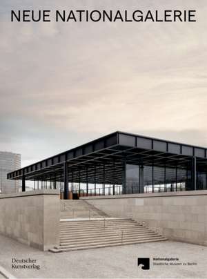 Neue Nationalgalerie – Mies van der Rohe`s Museum de Joachim Jäger