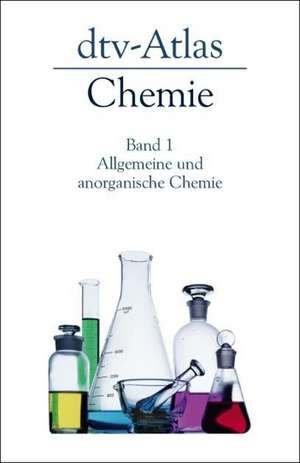 dtv - Atlas zur Chemie 1. Allgemeine und anorganische Chemie de Hans Breuer