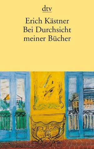 Bei Durchsicht meiner Bücher de Erich Kästner