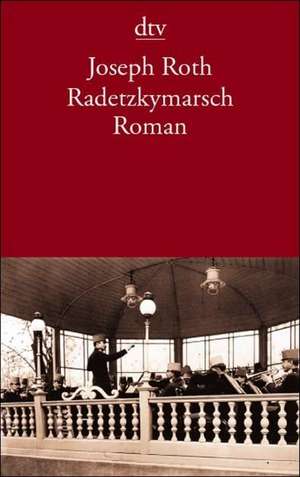 Radetzkymarsch de Joseph Roth