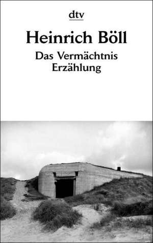 Das Vermächtnis de Heinrich Böll