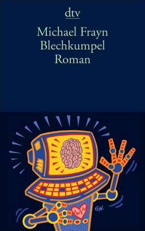 Blechkumpel de Michael Frayn