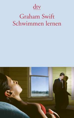 Schwimmen lernen de Graham Swift