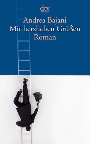 Mit herzlichen Grüßen de Andrea Bajani