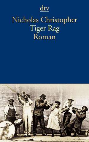 Tiger Rag de Nicholas Christopher