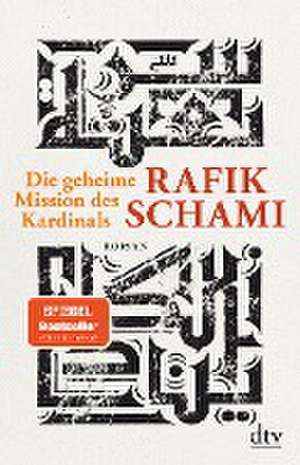 Die geheime Mission des Kardinals de Rafik Schami