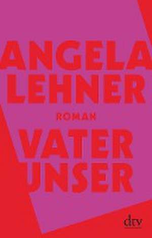 Vater unser de Angela Lehner