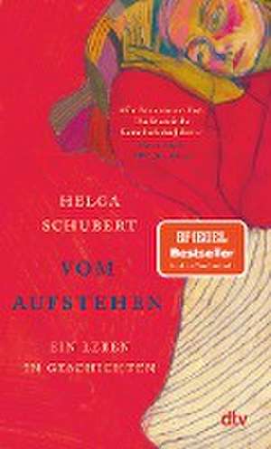 Vom Aufstehen de Helga Schubert