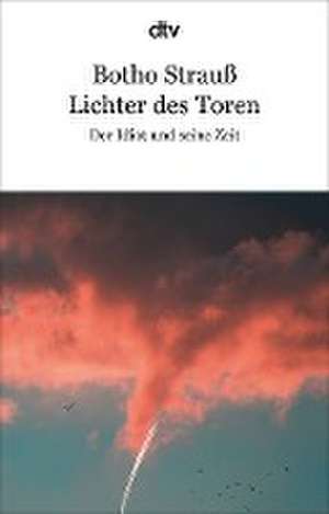 Lichter des Toren de Botho Strauß