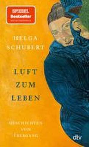 Luft zum Leben de Helga Schubert
