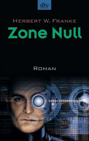 Zone Null de Herbert W. Franke