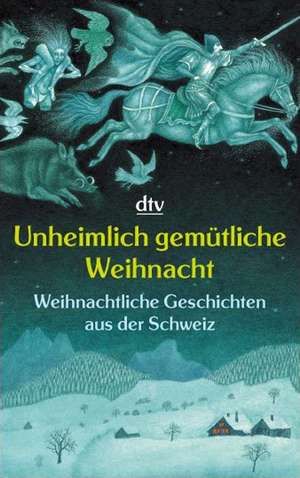 Unheimlich gemütliche Weihnacht de Martin Müller