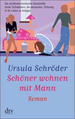 Schöner Wohnen mit Mann de Ursula Schröder