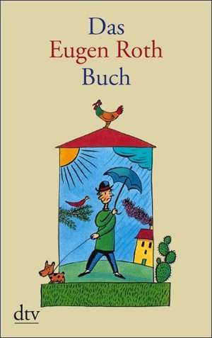 Das Eugen Roth Buch de Eugen Roth