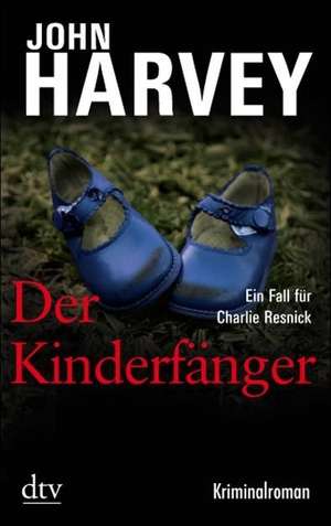 Der Kinderfänger de John Harvey