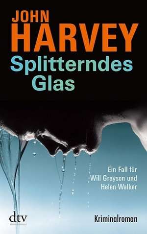 Splitterndes Glas de John Harvey