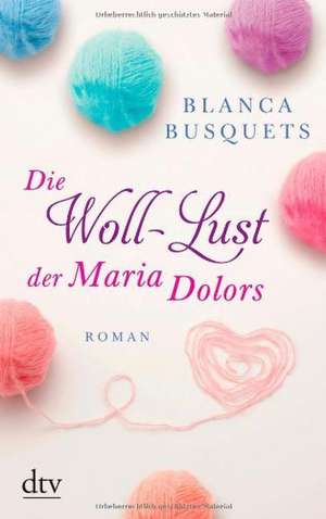 Die Woll-Lust der Maria Dolors de Blanca Busquets