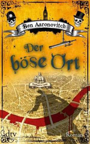 Der böse Ort de Ben Aaronovitch