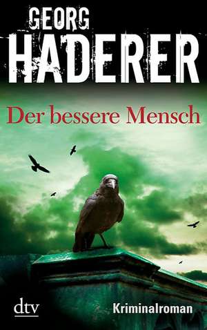 Der bessere Mensch de Georg Haderer