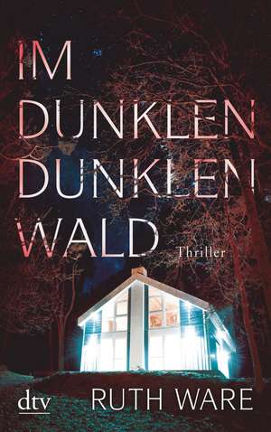 Im dunklen, dunklen Wald de Ruth Ware