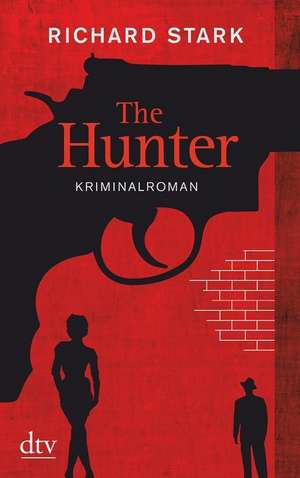 The Hunter de Richard Stark