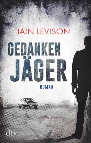 Gedankenjäger de Iain Levison