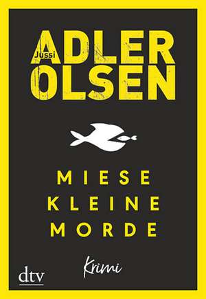 Miese kleine Morde de Jussi Adler-Olsen