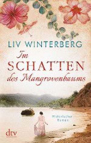 Im Schatten des Mangrovenbaums de Liv Winterberg