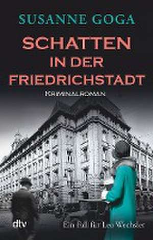 Schatten in der Friedrichstadt de Susanne Goga