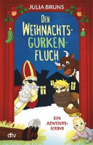 Der Weihnachtsgurkenfluch de Julia Bruns