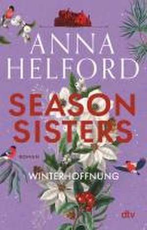 Season Sisters - Winterhoffnung de Anna Helford