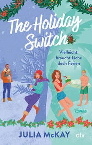 The Holiday Switch de Julia McKay