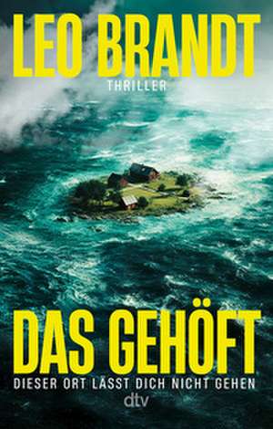 Das Gehöft de Leo Brandt