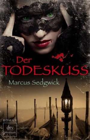 Der Todeskuss de Marcus Sedgwick