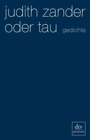 oder tau de Judith Zander