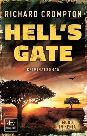 Hell's Gate Mord in Kenia de Richard Crompton