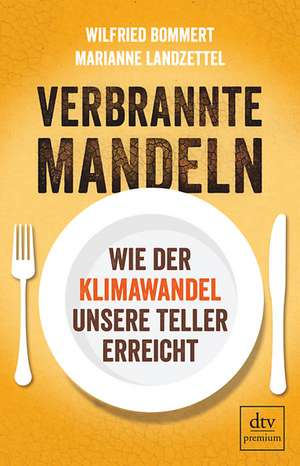 Verbrannte Mandeln de Wilfried Bommert