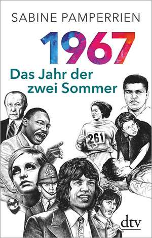 1967: Das Jahr der zwei Sommer de Sabine Pamperrien