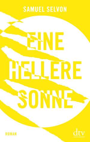 Eine hellere Sonne de Samuel Selvon