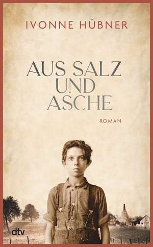 Aus Salz und Asche de Ivonne Hübner