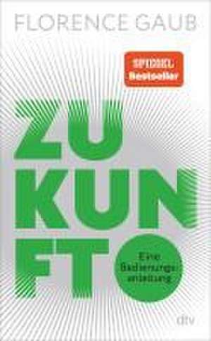 Zukunft de Florence Gaub