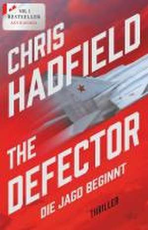 The Defector - Die Jagd beginnt de Chris Hadfield