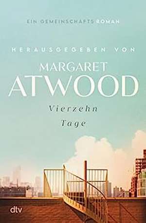 Vierzehn Tage de Margaret Atwood