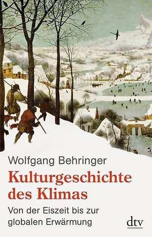 Kulturgeschichte des Klimas de Wolfgang Behringer