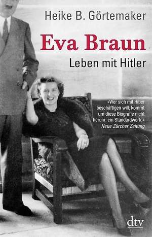 Eva Braun de Heike B. Görtemaker