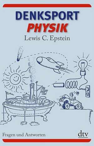 Denksport-Physik de Lewis C. Epstein