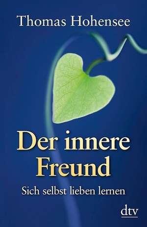 Der innere Freund de Thomas Hohensee