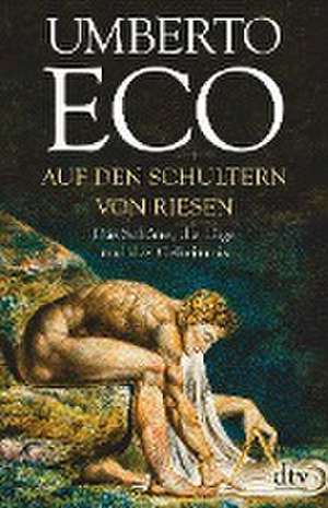 Auf den Schultern von Riesen de Umberto Eco