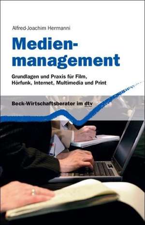 Medienmanagement de Alfred-Joachim Hermanni